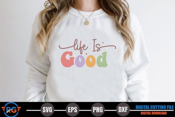 Life is Good – Retro Positive Quote SVG Review