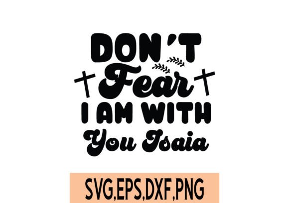 Review: Don t Fear I Am with You Isaia SVG for Embroidery