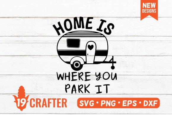 Review: Home is Where You Park It Camping SVG for Embroidery