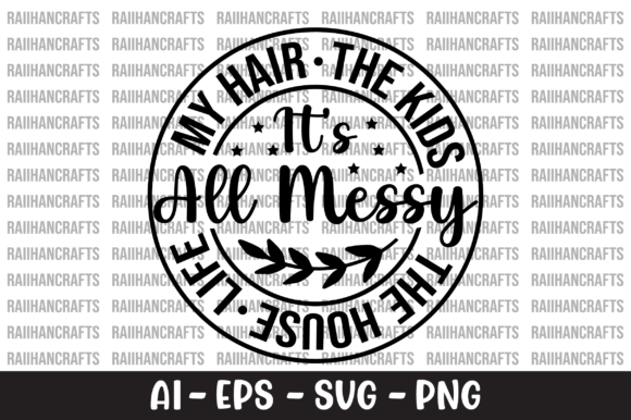 Review: It s All Messy My Hair the Kids SVG for Embroidery