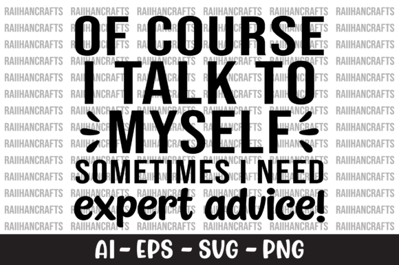 Review: Of Course I Talk to Myself Sometimes SVG for Embroidery