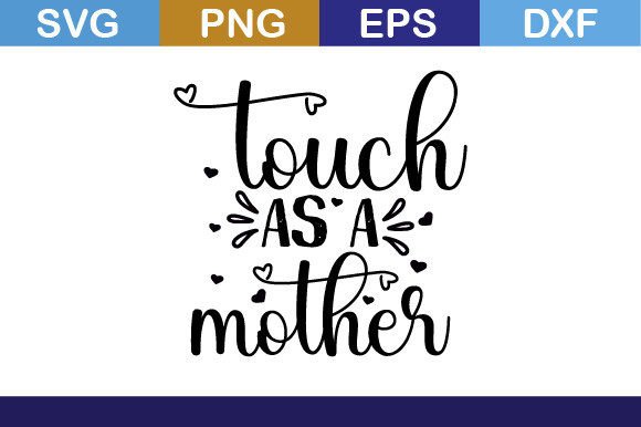Review: Touch As a Mother SVG for Real Embroidery Projects