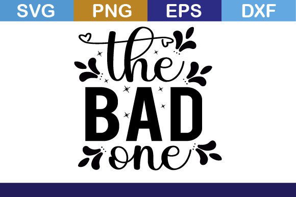 The Bad One SVG T Shirt: A Designer's Honest Review