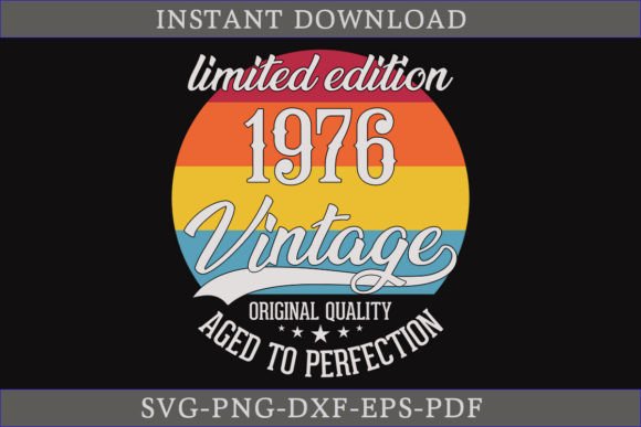 Vintage 1976 Aged to Perfection SVG Review